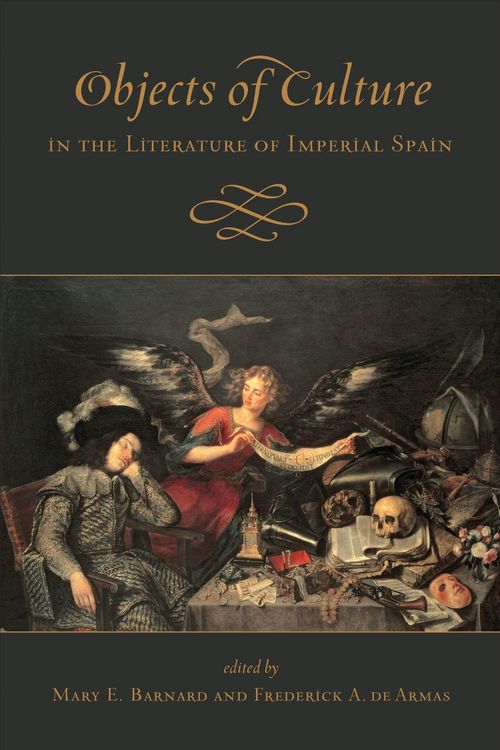 Produktbild: Objects of Culture in the Literature of Imperial Spain