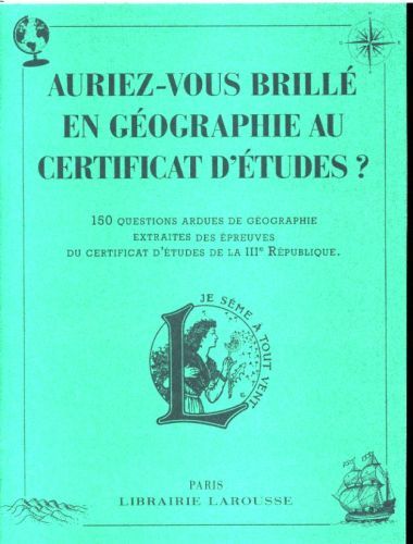 Produktbild: Auriez-Vous Brille En Geographie Au Certificat D'etudes ?
