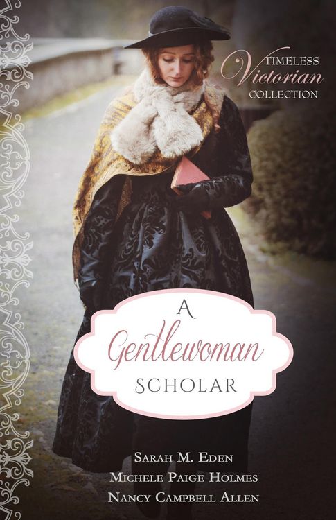 Produktbild: A Gentlewoman Scholar (Timeless Victorian Collection, #6)