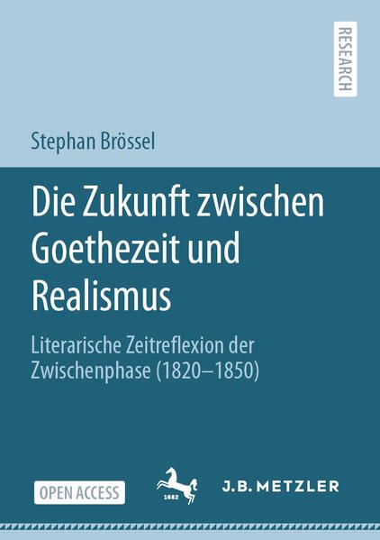 Produktbild: Die Zukunft zwischen Goethezeit und Realismus
