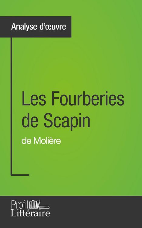 Produktbild: Les Fourberies de Scapin de Moli&egrave;re (Analyse approfondie)