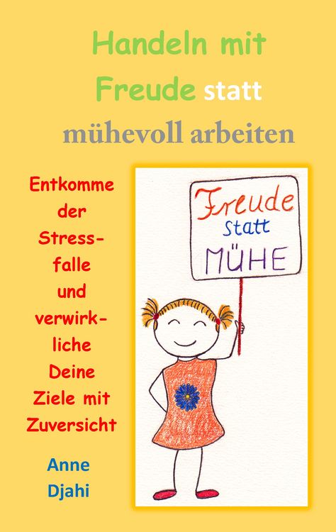 Produktbild: Handeln mit Freude statt m&uuml;hevoll arbeiten