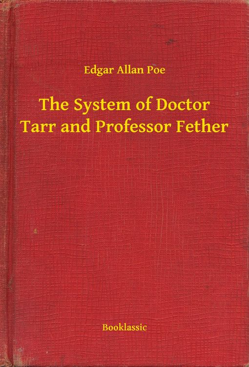 Produktbild: The System of Doctor Tarr and Professor Fether