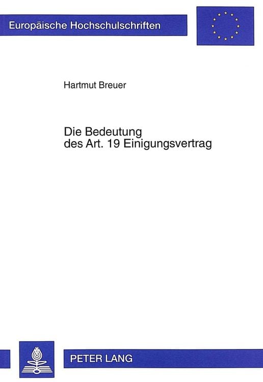 Produktbild: Die Bedeutung des Art. 19 Einigungsvertrag