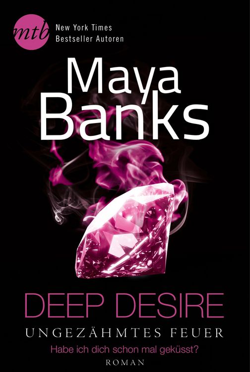 Bild vom Artikel Deep Desire - Ungezähmtes Feuer: Habe ich dich schon mal geküsst? vom Autor Maya Banks