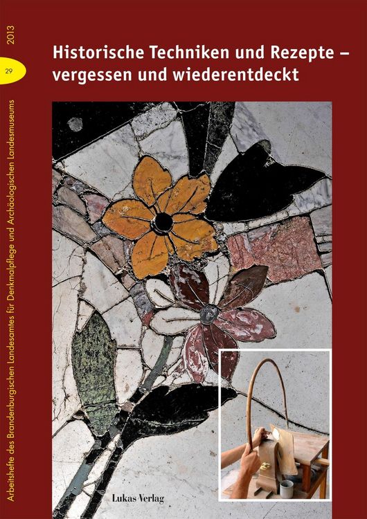 Produktbild: Historische Techniken und Rezepte - vergessen und wiederentdeckt