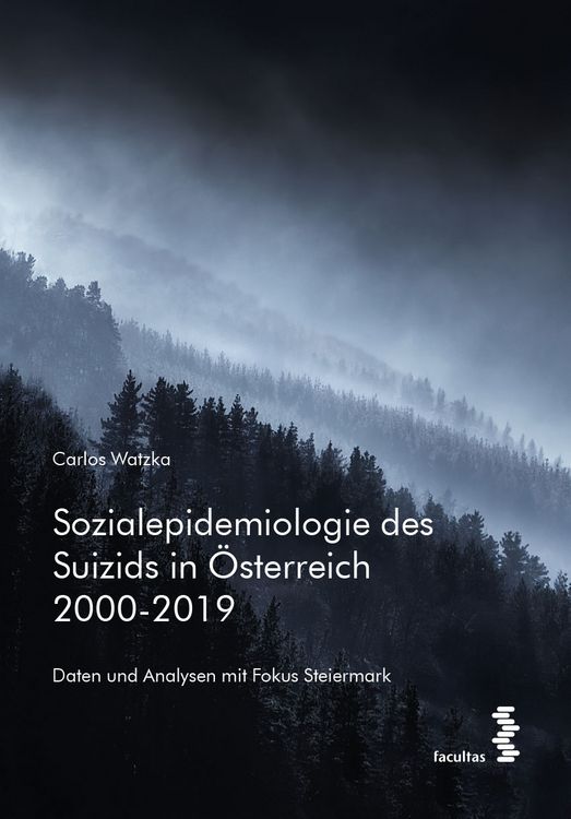 Produktbild: Sozialepidemiologie des Suizids in &Ouml;sterreich 2000-2019