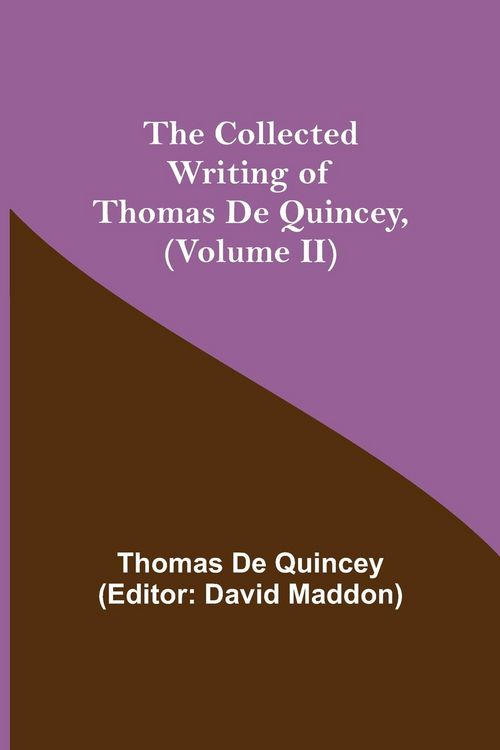 Produktbild: The Collected Writing of Thomas De Quincey, (Volume II)