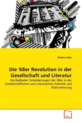Produktbild: Bake, M: '68er Revolution in der Gesellschaft und Literatur