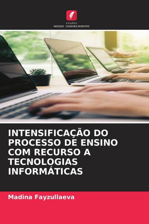 Produktbild: Intensifica&ccedil;&atilde;o Do Processo De Ensino Com Recurso a Tecnologias Inform&aacute;ticas
