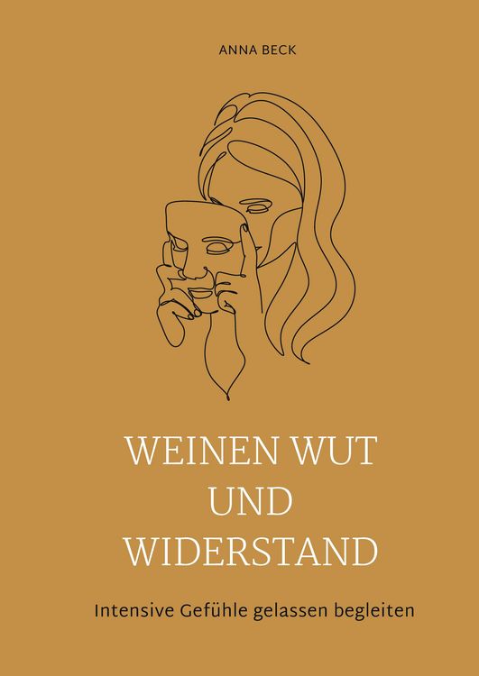 Produktbild: Weinen, Wut und Widerstand