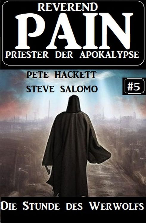 Produktbild: Die Stunde des Werwolfs: Reverend Pain 5: Priester der Apokalypse