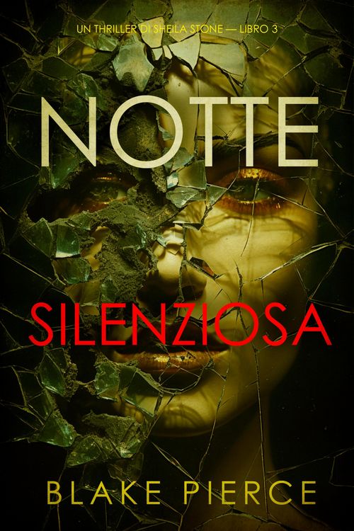 Produktbild: Notte silenziosa (Un thriller di Sheila Stone - Libro 3)