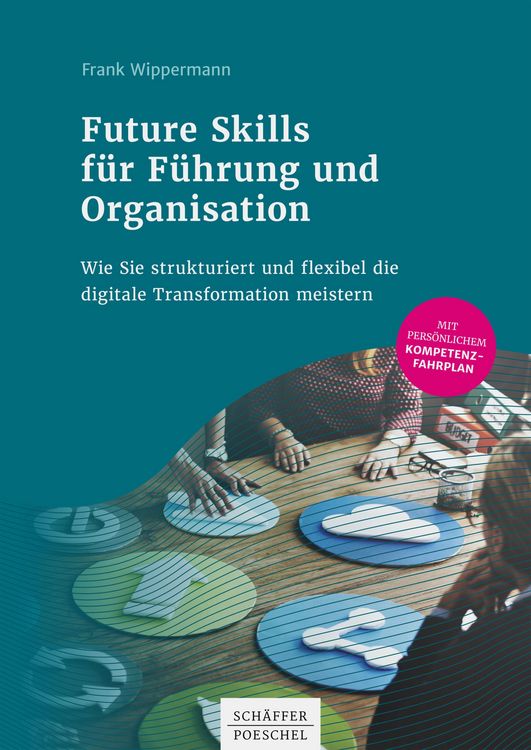 Produktbild: Future Skills f&uuml;r F&uuml;hrung und Organisation