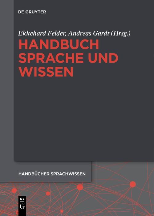 Bild vom Artikel Handbuch Sprache und Wissen vom Autor Ekkehard Felder