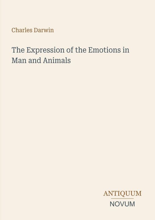 Produktbild: The Expression of the Emotions in Man and Animals
