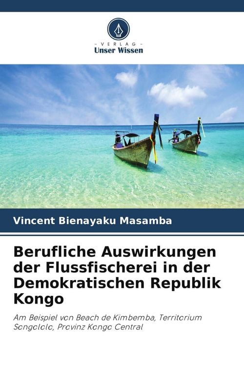 Produktbild: Berufliche Auswirkungen der Flussfischerei in der Demokratischen Republik Kongo