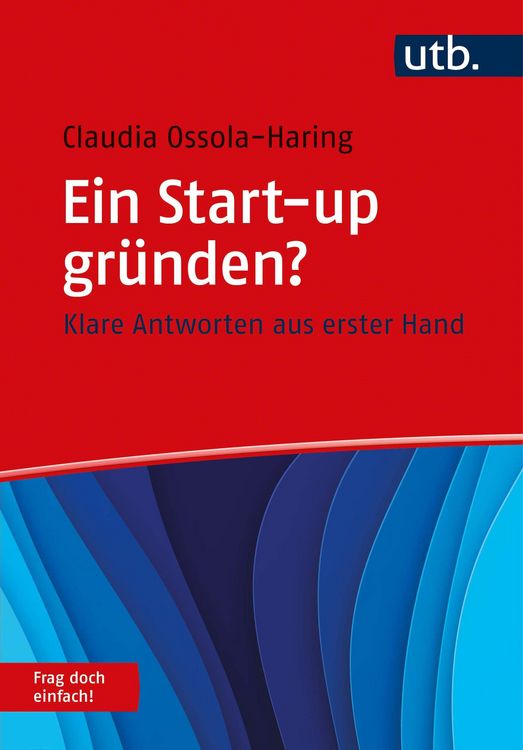 Produktbild: Ein Start-up gr&uuml;nden? Frag doch einfach!
