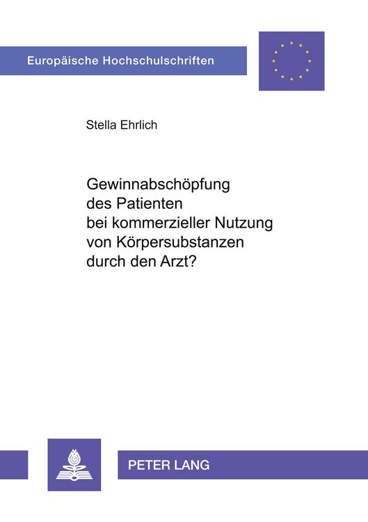 Produktbild: Gewinnabsch&ouml;pfung des Patienten bei kommerzieller Nutzung von K&ouml;rpersubstanzen durch den Arzt?