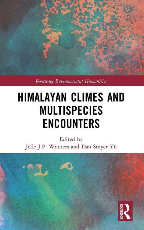 Produktbild: Himalayan Climes and Multispecies Encounters