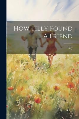Produktbild: How Tilly Found A Friend