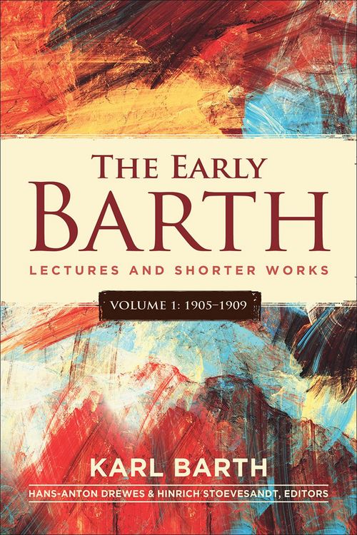 Produktbild: The Early Barth - Lectures and Shorter Works