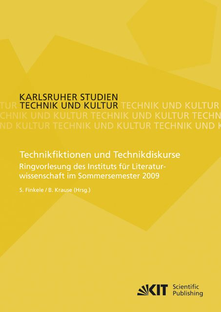 Produktbild: Technikfiktionen und Technikdiskurse : Ringvorlesung des Instituts f&uuml;r Literaturwissenschaft im Sommersemester 2009