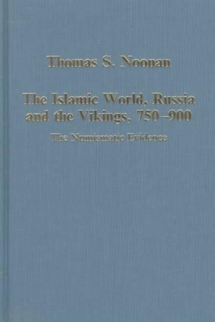 Produktbild: The Islamic World, Russia and the Vikings, 750&ndash;900