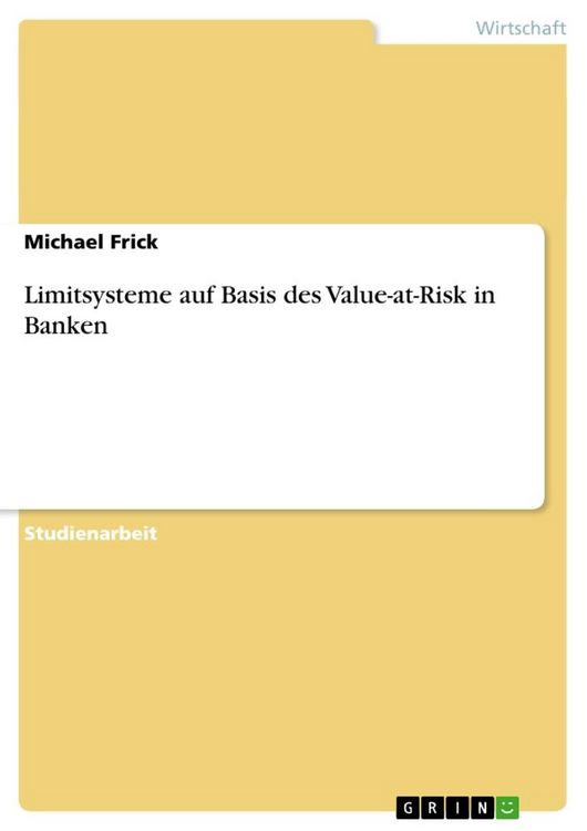 Produktbild: Limitsysteme auf Basis des Value-at-Risk in Banken