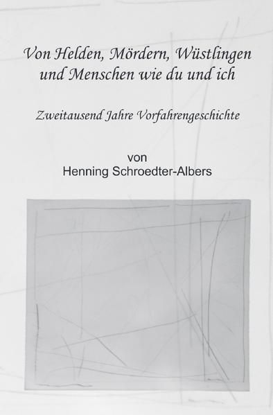 Produktbild: Von Helden, M&ouml;rdern, W&uuml;stlingen und Menschen wie du und ich