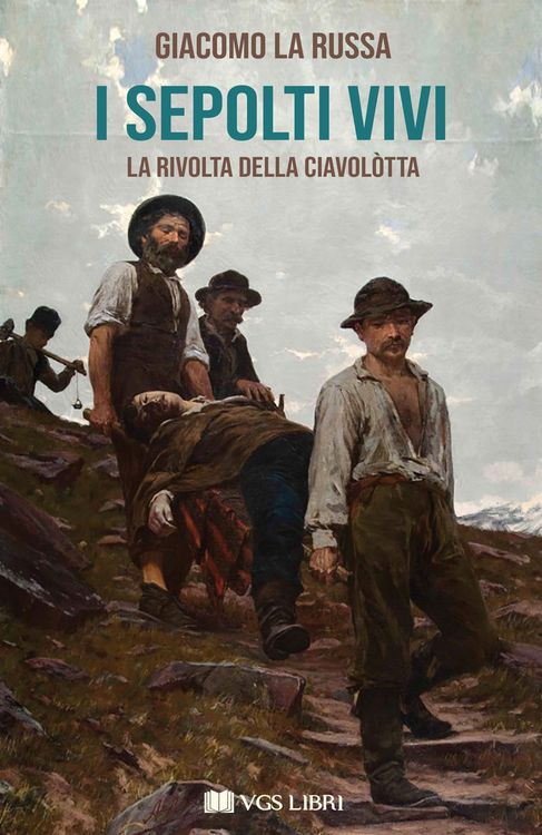 Produktbild: I sepolti vivi. La rivolta della Ciavol&ograve;tta