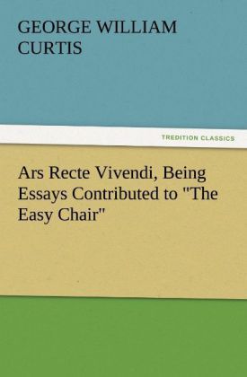 Produktbild: Ars Recte Vivendi, Being Essays Contributed to "The Easy Chair"
