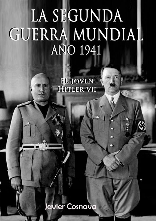 Produktbild: El Joven Hitler 7 (La Segunda Guerra Mundial, A&ntilde;o 1941)