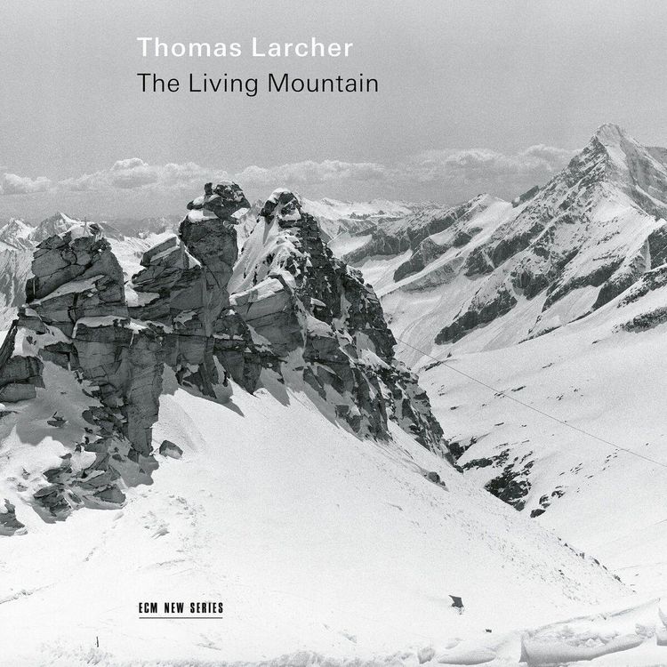 Produktbild: Thomas Larcher: The Living Mountain