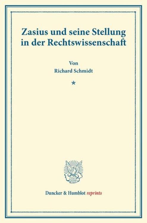 Produktbild: Zasius und seine Stellung in der Rechtswissenschaft.