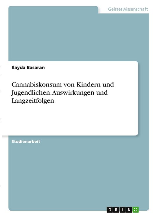 Produktbild: Cannabiskonsum von Kindern und Jugendlichen. Auswirkungen und Langzeitfolgen