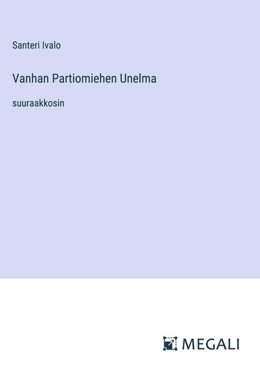 Produktbild: Vanhan Partiomiehen Unelma