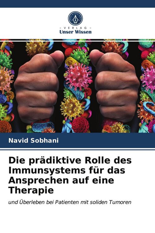 Produktbild: Die pr&auml;diktive Rolle des Immunsystems f&uuml;r das Ansprechen auf eine Therapie