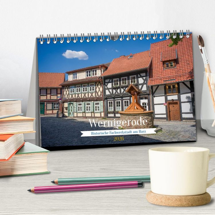 Produktbild: Wernigerode - Historische Fachwerkstadt am Harz (Tischkalender 2026 DIN A5 quer), CALVENDO Monatskalender