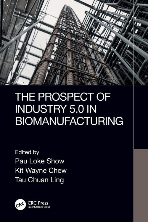 Produktbild: The Prospect of Industry 5.0 in Biomanufacturing