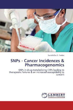 Produktbild: Yadav, S: SNPs - Cancer Incidences & Pharmacogenomics