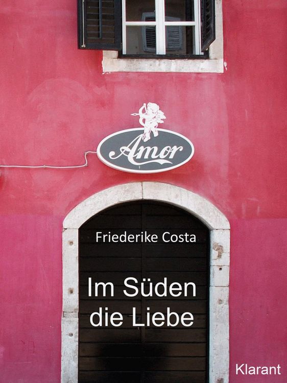Produktbild: Im S&uuml;den die Liebe. Band 1. Romantische, lustige und witzige Liebesgeschichten!