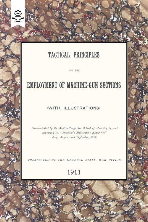 Produktbild: Tactical Principles for the Employment of Machine-Gun Sections