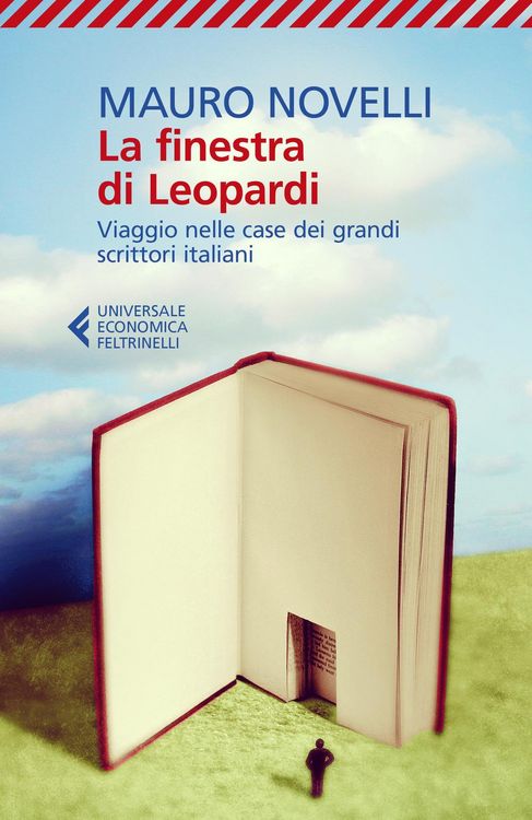 Produktbild: La finestra di Leopardi. Viaggio nelle case dei grandi scrittori italiani
