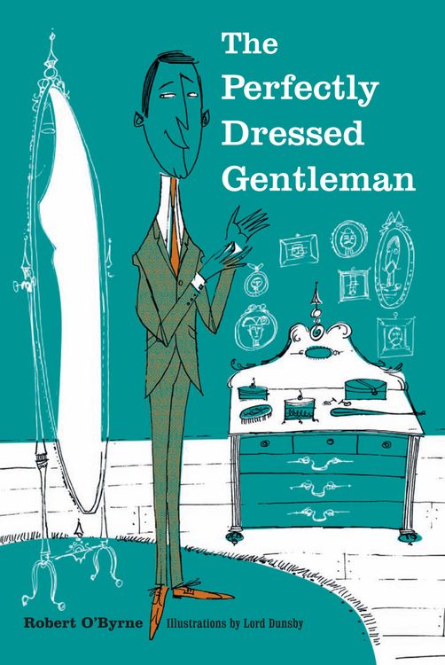 Produktbild: The Perfectly Dressed Gentleman