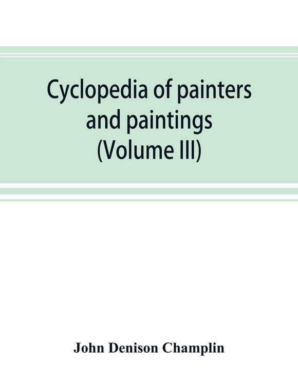 Produktbild: Cyclopedia of painters and paintings (Volume III)