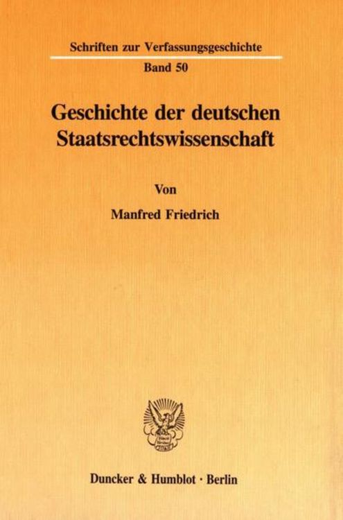 Produktbild: Geschichte der deutschen Staatsrechtswissenschaft.