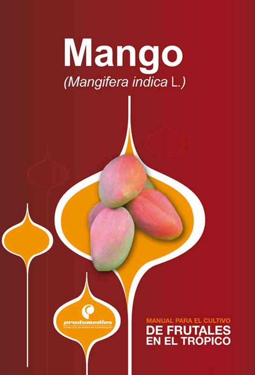 Produktbild: Manual para el cultivo de frutales en el tr&oacute;pico. Mango