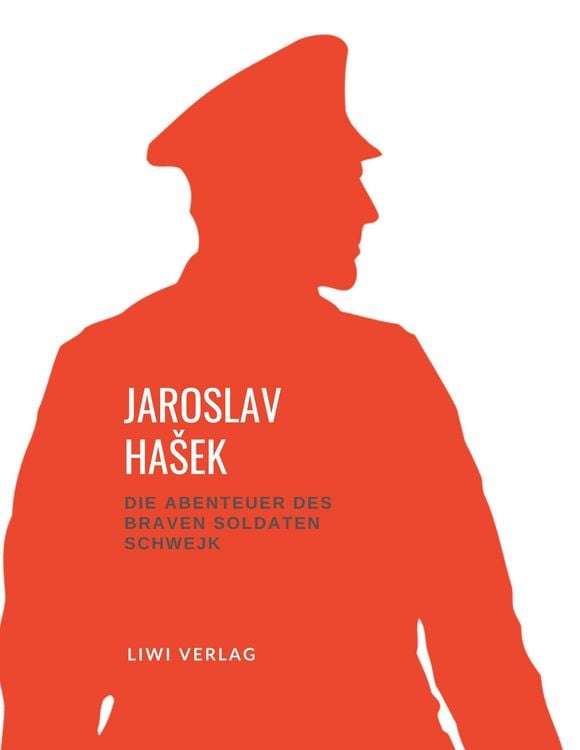 Produktbild: Jaroslav Ha&iquest;ek - Die Abenteuer des braven Soldaten Schwejk
