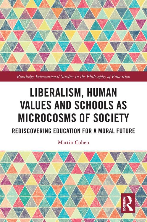 Produktbild: Liberalism, Human Values and Schools as Microcosms of Society